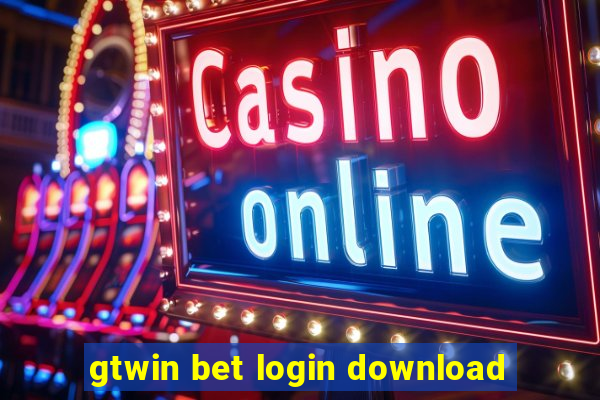 gtwin bet login download